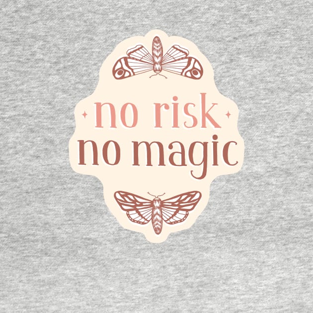 No Risk No Magic by Barlena